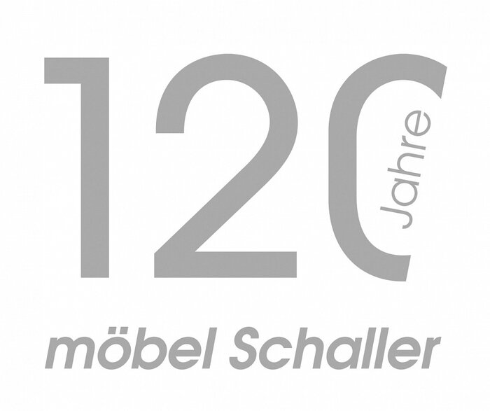 120 Jahre - Möbel Schaller 120 Jahre - Möbel Schaller